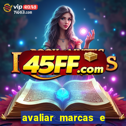 avaliar marcas e ganhar dinheiro
